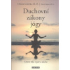 Duchovní zákony jógy Léčení těla, mysli a ducha