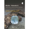 Břeclav – Pohansko X. - Adéla Balcárková, Petr Dresler, Jiří Macháček, Renáta Přichystalová, Michaela...