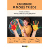 Cudzinec v mojej triede - Jana Rohová