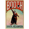 Booth - Karen Joy Fowler