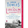 The Lincoln Highway - Amor Towles