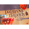 Papírové nápady - Tvoříme z papíru, kartonu a lepenky