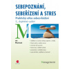 Sebepoznání, sebeřízení a stres - Jiří Plamínek