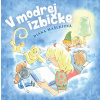 V modrej izbičke - Diana Mašlejová