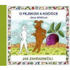 O pejskovi a kočičce - Jak zahradničili - Uhlířová Jana
