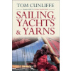 Sailing, Yachts and Yarns (Tom Cunliffe)(Pevná)