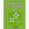Strojárska technológia III. - Učebnica - Nagy Ľudovít