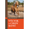 Výcvik a chov koní - Heather Smith Thomasová