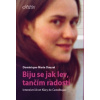 Biju se jak lev, tančím radostí (Marie Dominique Dauzet)
