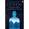 The Boy Who Could See Death - Salley Vickers