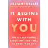 It Begins with You