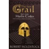 Iron Grail, The: Book 2 of the Merlin Codex - Robert Holdstock