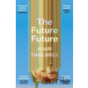 The Future Future - Adam Thirlwell