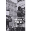 Politika odkazu - Sabine Stach