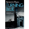Turning Blue - Benjamin Myers