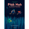 Pták Noh a ptáček Nožička - Daniela Fischerová