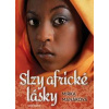 Slzy africké lásky - Manáková Mirka