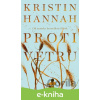 E-kniha Proti vetru - Kristin Hannah, Joni Stringfield (ilustrátor)