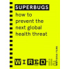 Superbugs (Wired guides) - Victoria Turk