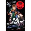 A Kill in the Morning - Graeme Shimmin