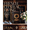 French Chateau Living