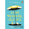 Fine Weather, Jeeves - P.G. Wodehouse