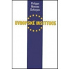 Evropské instituce - Defarges Philippe Moreau