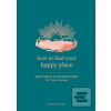 How to Find Your Happy P… (Alison Davies)