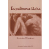 Eupalinova láska - Katarína Džunková