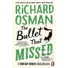 The Bullet That Missed (Richard Osman)