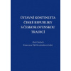 Ústavní kontinuita České republiky s československou tradicí - Gerloch Aleš Žák Krzyžanková Katarzyna eds