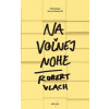 Na voľnej nohe - Robert Vlach