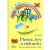 Piesne, hry a riekanky detí predškolského veku 1.č