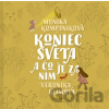 Koniec sveta a čo je za ním - Monika Kompaníková, Veronika Klímová (ilustrátor)