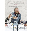 Být mladý v sedmdesáti je lepší než být starý ve čtyřiceti - Ladislav Chrudina