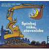 Spinkaj tíško, stavenisko | Sherri Duskey Rinker, Tom Lichtenheld