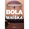Bola mníška