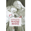 Pobožnosť k Bolestnej Matke Božej - autor neuvedený