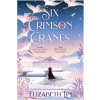 Six Crimson Cranes : Hodderscape Vault