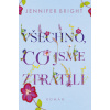 Všechno, co jsme ztratili (Jennifer Bright)