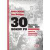 30 rokov po ( Udalosti, Komentáre, Rozhovory ) - Róbert Kotian