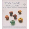 Stopy dávnej minulosti 4 - Dvořák Pavel
