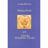 Beňová Lenka: Matka Dceři aneb příručka Domácího Porodu (Kniha pomáhá ženě vnímat souvislosti tvoření v průběhu porodního procesu, porozumět řeči svého těla a uchopit svou dílčí část ve svůj přímý pro