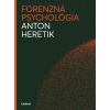 Forenzná psychológia - Anton Heretik