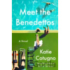 Meet the Benedettos - Katie Cotugno