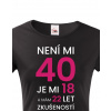 Dámske tričko k 40. narodeninám, Barva Černá, Velikost 3XL Bezvatriko.cz 0858 - 40
