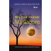 Môj život v súlade s Mesiacom - Anna Mühlbauerová