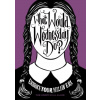 What Would Wednesday Do? - Pop Press
