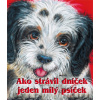 Ako strávil dníček jeden milý psíček - Ray Cresswell