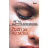 Pozri sa na seba - Petra Nagyová-Džerengová